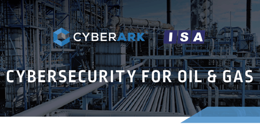 cybersecurity for oil and gas-wide